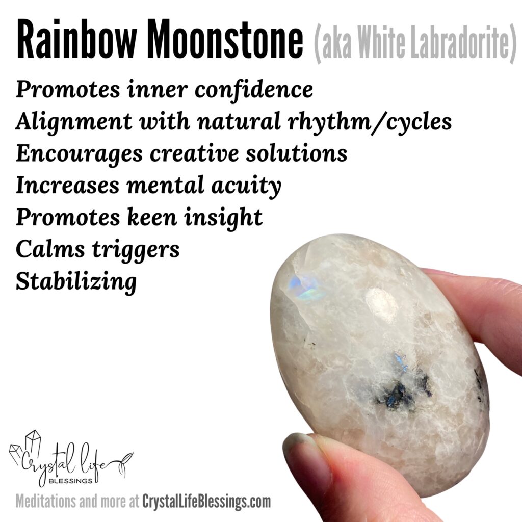 Rainbow Moonstone aka White Labradorite (often with Black Tourmaline inclusions) properties recap: stabilizing, calms triggers, promotes inner confidence even in the face of opposition, encourages creative solutions to difficult situations or problems, promotes keen insight, increases mental acuity, encourages alignment with natural rhythm/cycles. Meditations and more at CrystalLifeBlessings.com